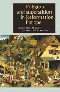 宗教改革期ヨーロッパの宗教と迷信<br>Religion and Superstition in Reformation Europe (Studies in Early Modern European History)