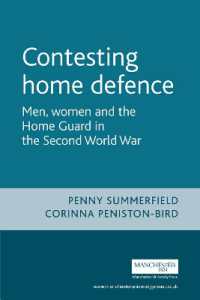 Contesting Home Defence : Men, Women and the Home Guard in the Second World War (Cultural History of Modern War)