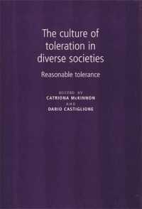 The Culture of Toleration in Diverse Societies : Reasonable Toleration