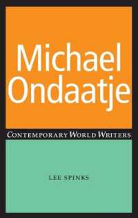 マイケル・オンダーチェ研究<br>Michael Ondaatje (Contemporary World Writers)