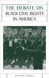 アメリカ黒人公民権論争<br>The Debate on Black Civil Rights in America (Issues in Historiography)