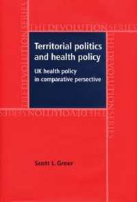 英国における権限委譲と医療政策<br>Territorial Politics and Health Policy : UK Health Policy in Comparative Perspective (Devolution)