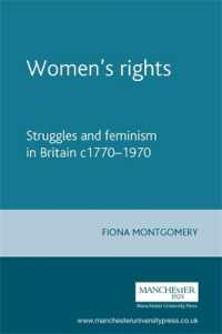 Women's Rights : Struggles and Feminism in Britain C1770-1970 (Documents in Modern History)