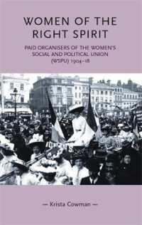 Women of the Right Spirit : Paid Organisers of the Women's Social and Political Union (Wspu), 1904-18 (Gender in History)