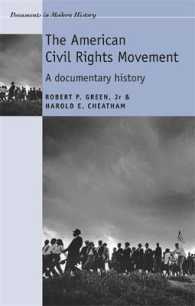 アメリカ公民権運動史文書集<br>The American Civil Rights Movement : A Documentary History (Documents in Modern History)