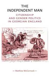 The Independent Man : Citizenship and Gender Politics in Georgian England (Gender in History)