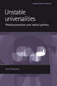 Unstable Universalities : Poststructuralism and Radical Politics (Reappraising the Political)