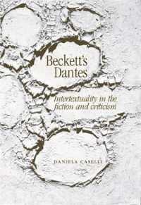 ベケットのダンテ：小説と批評に見る間テクスト性<br>Beckett's Dantes : Intertextuality in the Fiction and Criticism