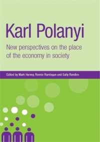 Karl Polanyi : New Perspectives on the Place of the Economy in Society (New Dynamics of Innovation and Competition)
