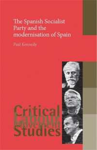 The Spanish Socialist Party and the Modernisation of Spain (Critical Labour Movement Studies)