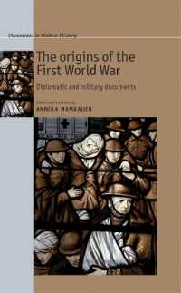 第一次世界大戦の起源：外交・軍事史料集<br>The Origins of the First World War : Diplomatic and Military Documents (Documents in Modern History)