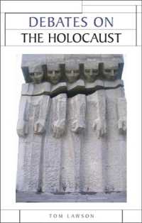 Debates on the Holocaust (Issues in Historiography)