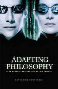 ボードリヤールと映画「マトリックス」<br>Adapting Philosophy : Jean Baudrillard and *the Matrix Trilogy*