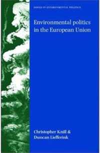 ＥＵの環境政治<br>Environmental Politics in the European Union : Policy-Making, Implementation and Patterns of Multi-Level Governance (Issues in Environmental Politics)