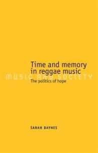 Time and Memory in Reggae Music : The Politics of Hope (Music and Society (Manchester University Press))