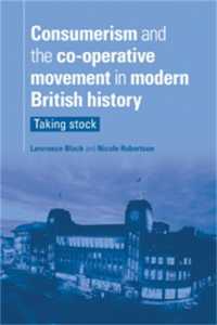 Consumerism and the Co-Operative Movement in Modern British History : Taking Stock