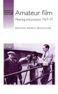 Amateur Film : Meaning and Practice c. 1927-77 (Studies in Popular Culture)