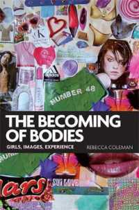 The Becoming of Bodies : Girls, Images, Experience