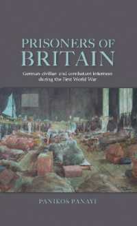 Prisoners of Britain : German Civilian and Combatant Internees during the First World War