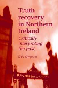 Truth Recovery in Northern Ireland : Critically Interpreting the Past