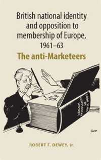 British National Identity and Opposition to Membership of Europe, 1961-63 : The Anti-Marketeers