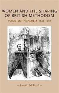 Women and the Shaping of British Methodism : Persistent Preachers, 1807-1907 (Gender in History)