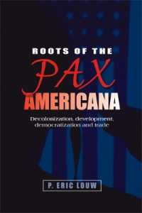 パックス・アメリカーナの起源<br>Roots of the Pax Americana : Decolonisation, Development, Democratisation and Trade