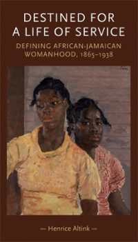 Destined for a Life of Service : Defining African-Jamaican Womanhood, 1865-1938 (Gender in History)