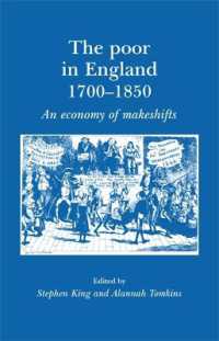 １８－１９世紀英国貧困層の家計のやりくり1700-1850年<br>The Poor in England 1700-1850 : An Economy of Makeshifts