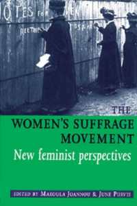 The Women's Suffrage Movement : *New Feminist Perspectives*