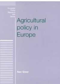 ヨーロッパの農業政策<br>Agricultural Policy in Europe (European Politics)