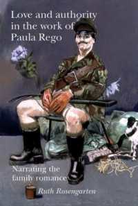 Love and Authority in the Work of Paula Rego : Narrating the Family Romance