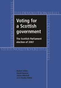 Voting for a Scottish Government : The Scottish Parliament Election of 2007 (Devolution)