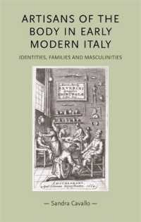 Artisans of the Body in Early Modern Italy : Identities, Families and Masculinities (Gender in History)