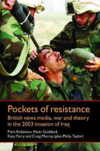 Pockets of Resistance : British News Media, War and Theory in the 2003 Invasion of Iraq