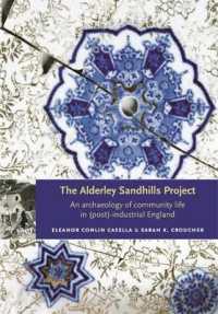 The Alderley Sandhills Project : An Archaeology of Community Life in (Post-) Industrial England