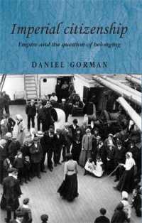 Imperial Citizenship : Empire and the Question of Belonging (Studies in Imperialism)