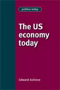 The Us Economy Today (Politics Today)