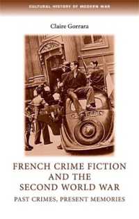 French Crime Fiction and the Second World War : Past Crimes, Present Memories (Cultural History of Modern War)