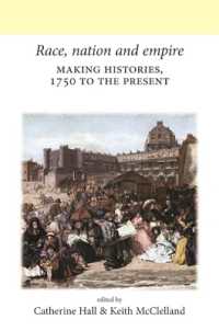 Race, Nation and Empire : Making Histories, 1750 to the Present (Neale Ucl Studies in British History)