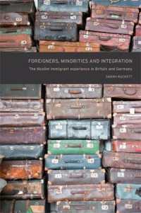 Foreigners, Minorities and Integration : The Muslim Immigrant Experience in Britain and Germany
