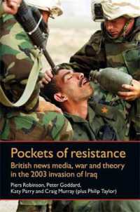 Pockets of Resistance : British News Media, War and Theory in the 2003 Invasion of Iraq