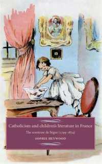 Catholicism and Children's Literature in France : The Comtesse De SéGur (1799-1874) (Studies in Modern French and Francophone History)