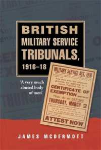 British Military Service Tribunals, 1916-18 : 'A Very Much Abused Body of Men'
