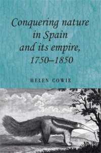 Conquering Nature in Spain and its Empire, 1750-1850 (Studies in Imperialism)