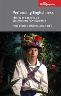 Performing Englishness : Identity and Politics in a Contemporary Folk Resurgence (New Ethnographies)