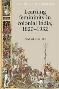 Learning Femininity in Colonial India, 1820-1932 (Studies in Imperialism)