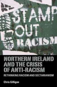 Northern Ireland and the Crisis of Anti-Racism : Rethinking Racism and Sectarianism