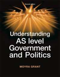 Understanding as-Level Government and Politics (Understanding Politics) （2ND）