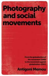 Photography and Social Movements : From the Globalisation of the Movement (1968) to the Movement against Globalisation (2001)